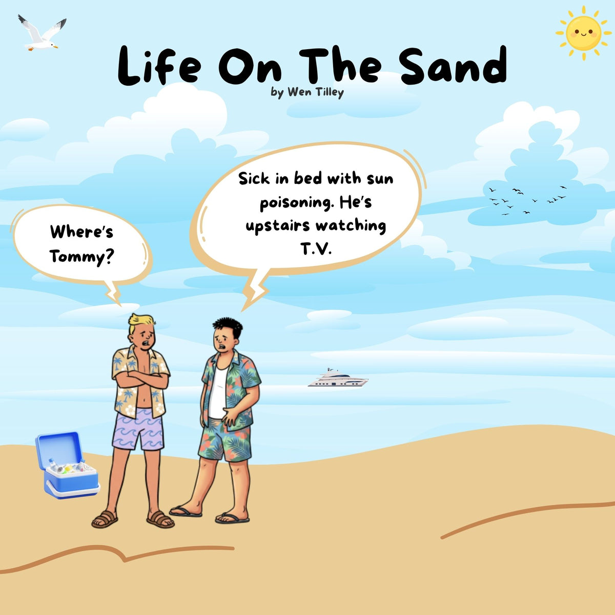 Life On The Sand  "Dudes"