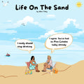 Life On The Sand  "Beach Drinking"